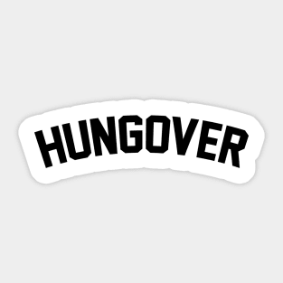 Hungover Sticker